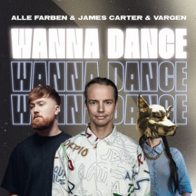 ALLE FARBEN & JAMES CARTER & VARGEN - WANNA DANCE